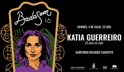 Katia Guerreiro - 25 años de carrera - Festival Badasom 2025