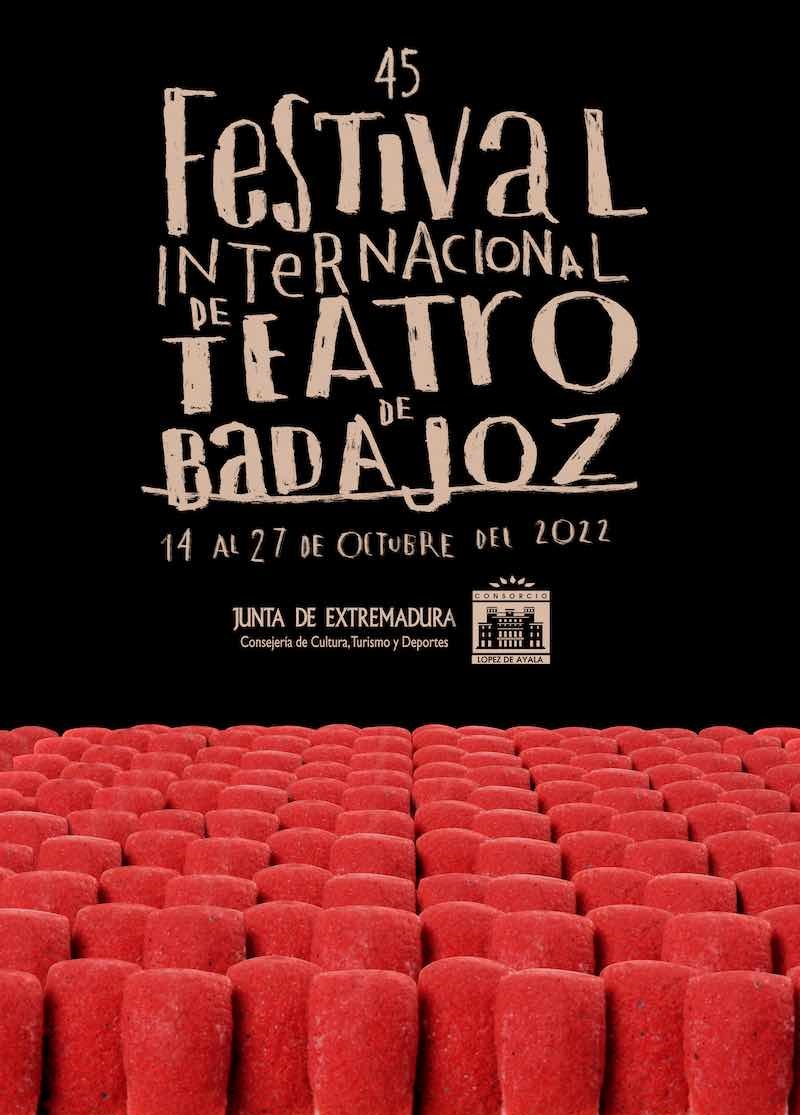 45º FESTIVAL INTERNACIONAL DE TEATRO DE BADAJOZ