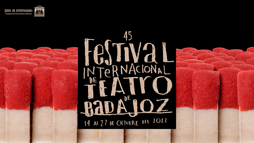 45 FESTIVAL INTERNACIONAL DE TEATRO DE BADAJOZ