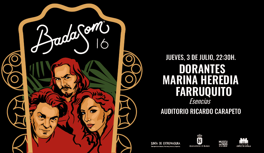BADASOM 2025 - DORANTES, MARINA HEREDIA Y FARRUQUITO - "ESENCIAS" BADASOM 2025 - DORANTES, MARINA HEREDIA Y FARRUQUITO - "ESENCIAS"