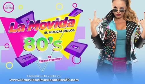 "LA MOVIDA EL MUSICAL DE LOS 80´s" by Theatre Properties