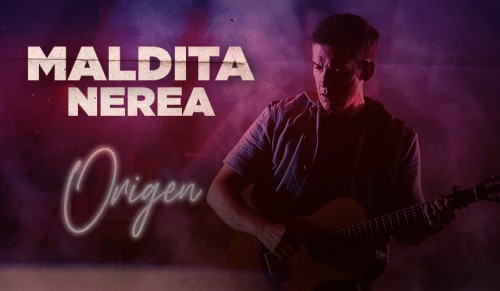 MALDITA NEREA - "ORIGEN"